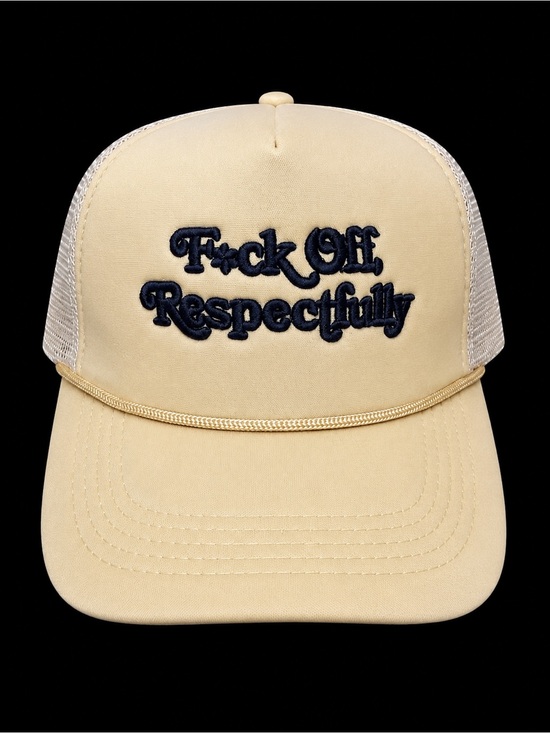 Accessories - NWOT~F*ck Off Respectfully Embroidered Trucker Hat - Cream